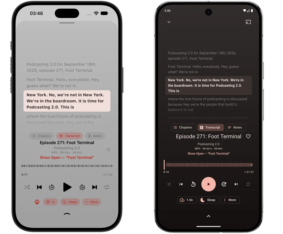 The same screen on two phones side by side, an iPhone in the light theme and an Android phone in the dark: the player on its Transcript tab for Episode 271: Foot Terminal from Podcasting 2.0, with the line currently being spoken highlighted in a box as the transcript scrolls, and Chapters, Transcript and Notes tabs below it.