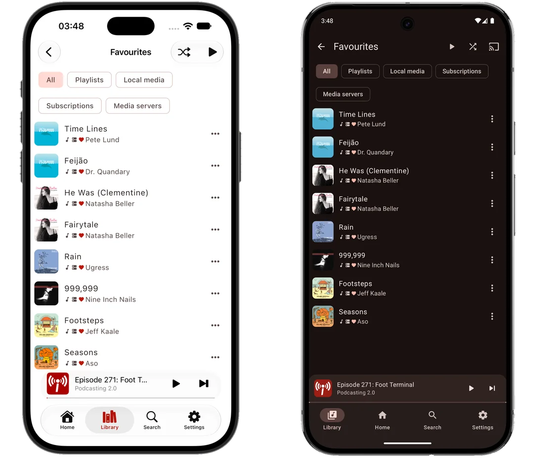 The same screen on two phones side by side, an iPhone in the light theme and an Android phone in the dark: the Favourites screen with filter chips for All, Playlists, Local media, Subscriptions and Media servers, above a list of favourited tracks: Time Lines by Pete Lund, Feij&atilde;o by Dr. Quandary, He Was (Clementine) and Fairytale by Natasha Beller, Rain by Ugress, 999,999 by Nine Inch Nails, Footsteps by Jeff Kaale and Seasons by Aso.